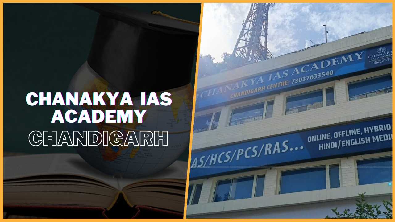 Chanakya IAS Academy Chandigarh